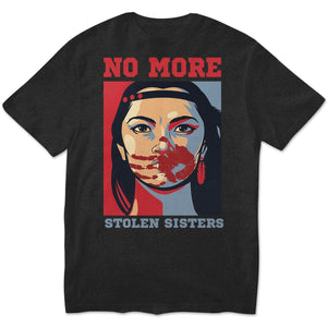 No More Stolen Sister Native American Shirts