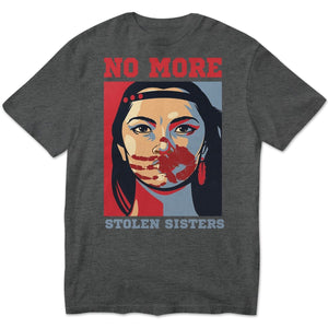 No More Stolen Sister Native American Shirts