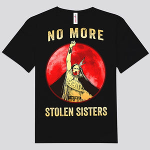 No More Stolen Sister Native American Shirts