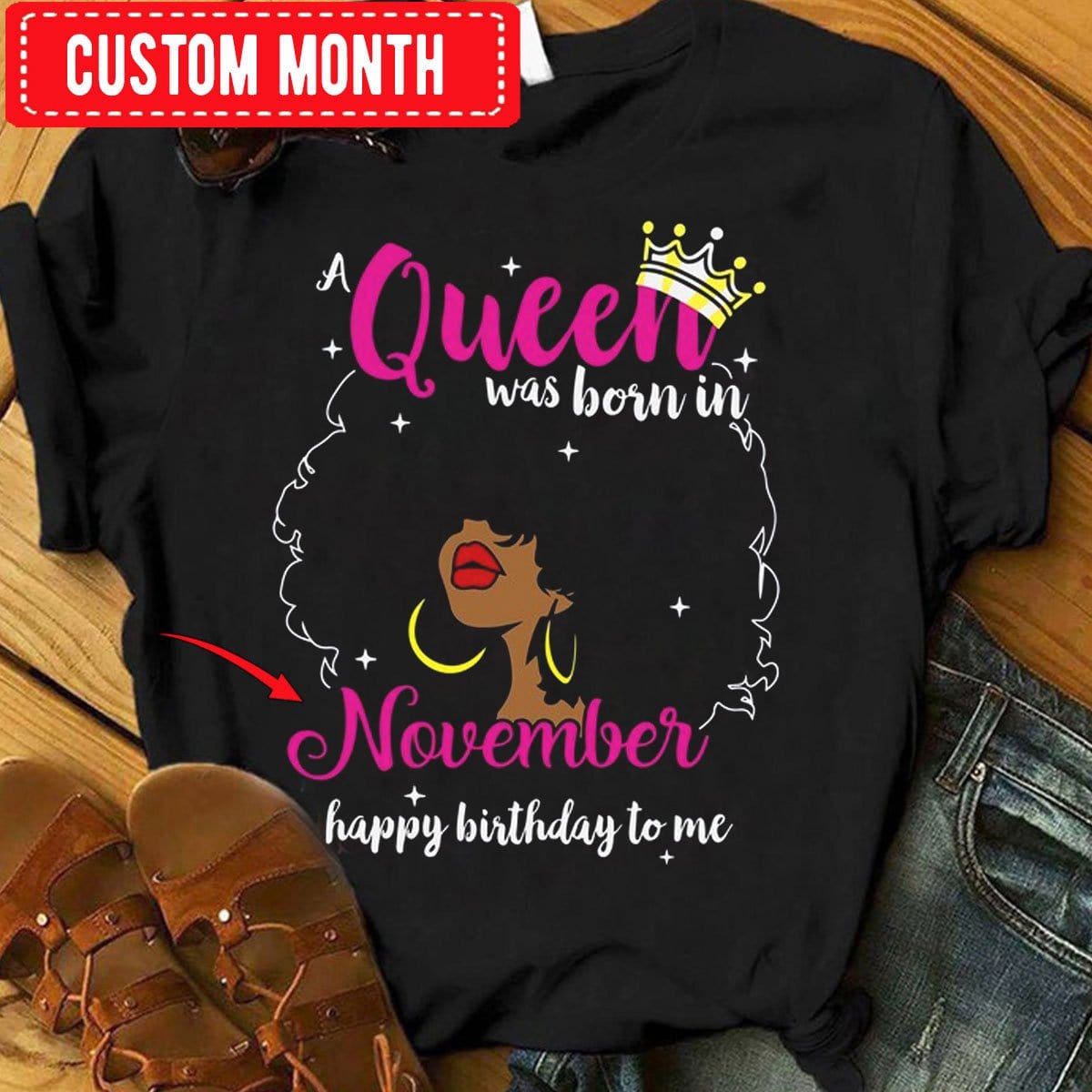 Queen Was Born In November, Personalized Birthday Shirts