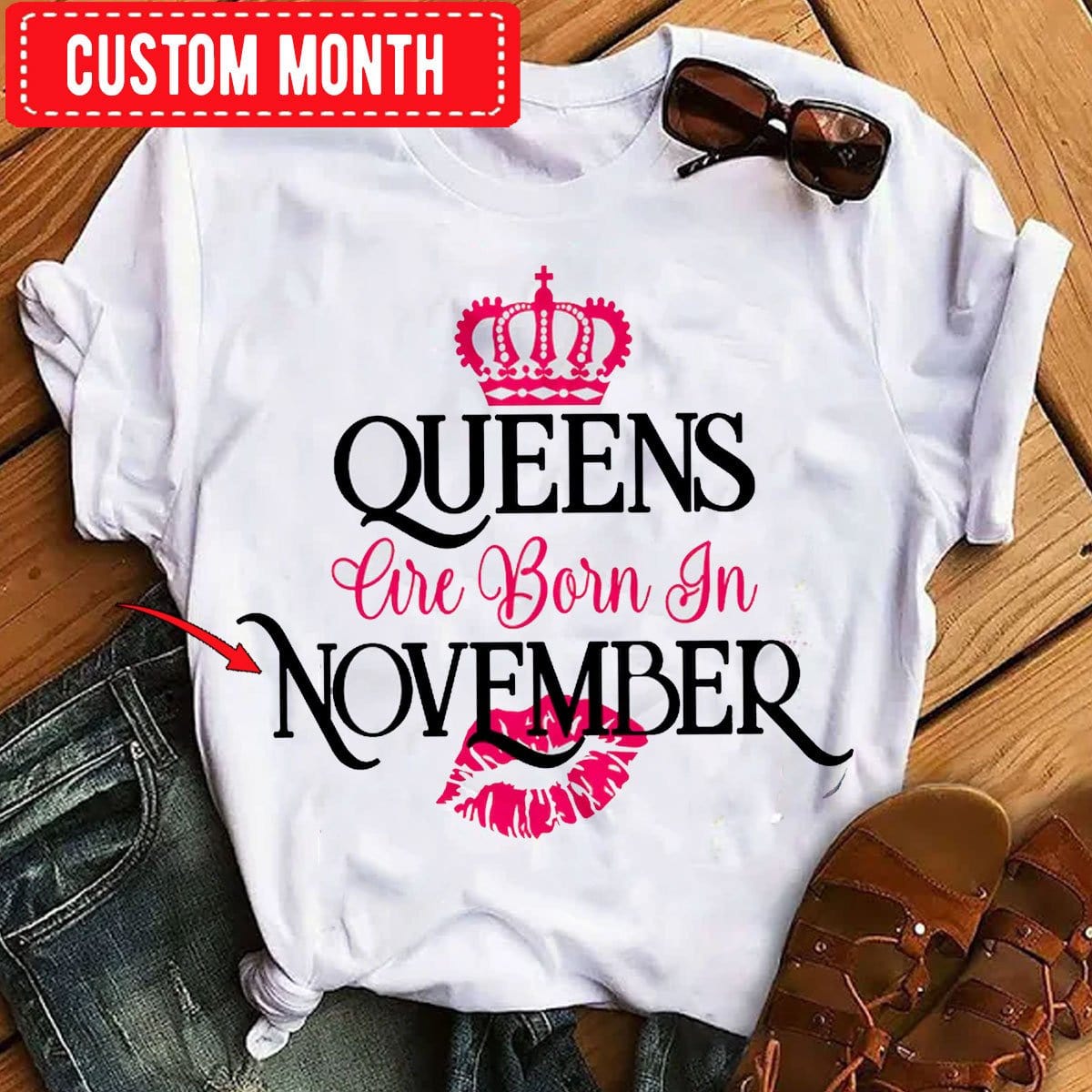 Queens Are Born In November, Personalized Birthday Shirts