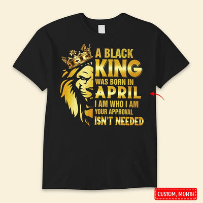 A Black King Was Born In April, Lion Personalized Birthday Shirts