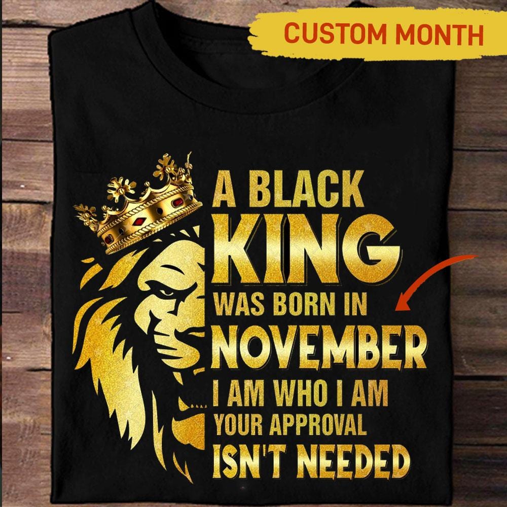 A Black King Was Born In November, Personalized Birthday Shirts
