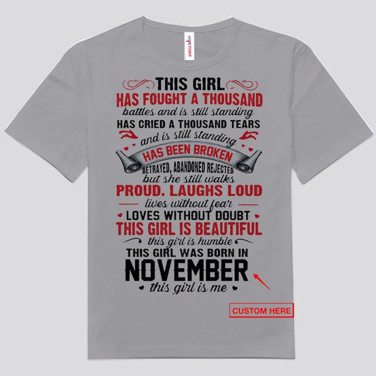 This Girl Has Fought A Thousand Battles November Personalized Birthday Shirts
