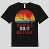 Nurses Do It Better Vintage Shirts