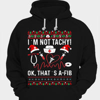 I'm Not Tachy Nurse Christmas Shirts