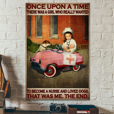 Once Upon A Time There Was A Girl Who Really Wanted To Become A Nurse Poster, Canvas