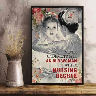 Never Underestimate An Old Woman With Nursing Degree Nurse Poster, Canvas