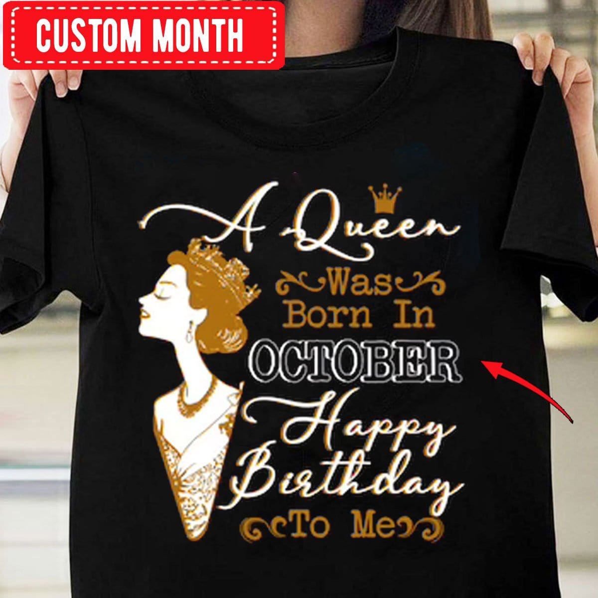 En octubre nació una reina, feliz cumpleaños para mí, camisetas de cumpleaños personalizadas