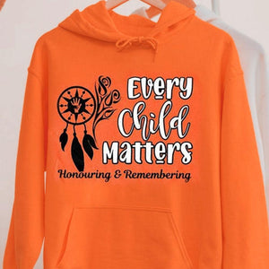 Every Child Matters - Honouring and Remembering - Orange Shirt Day