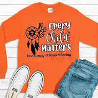Every Child Matters - Honouring and Remembering - Orange Shirt Day