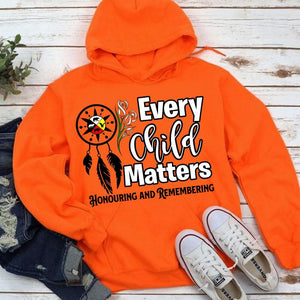 Every Child Matters Honouring And Remembering, Orange Shirt Day Residential Schools