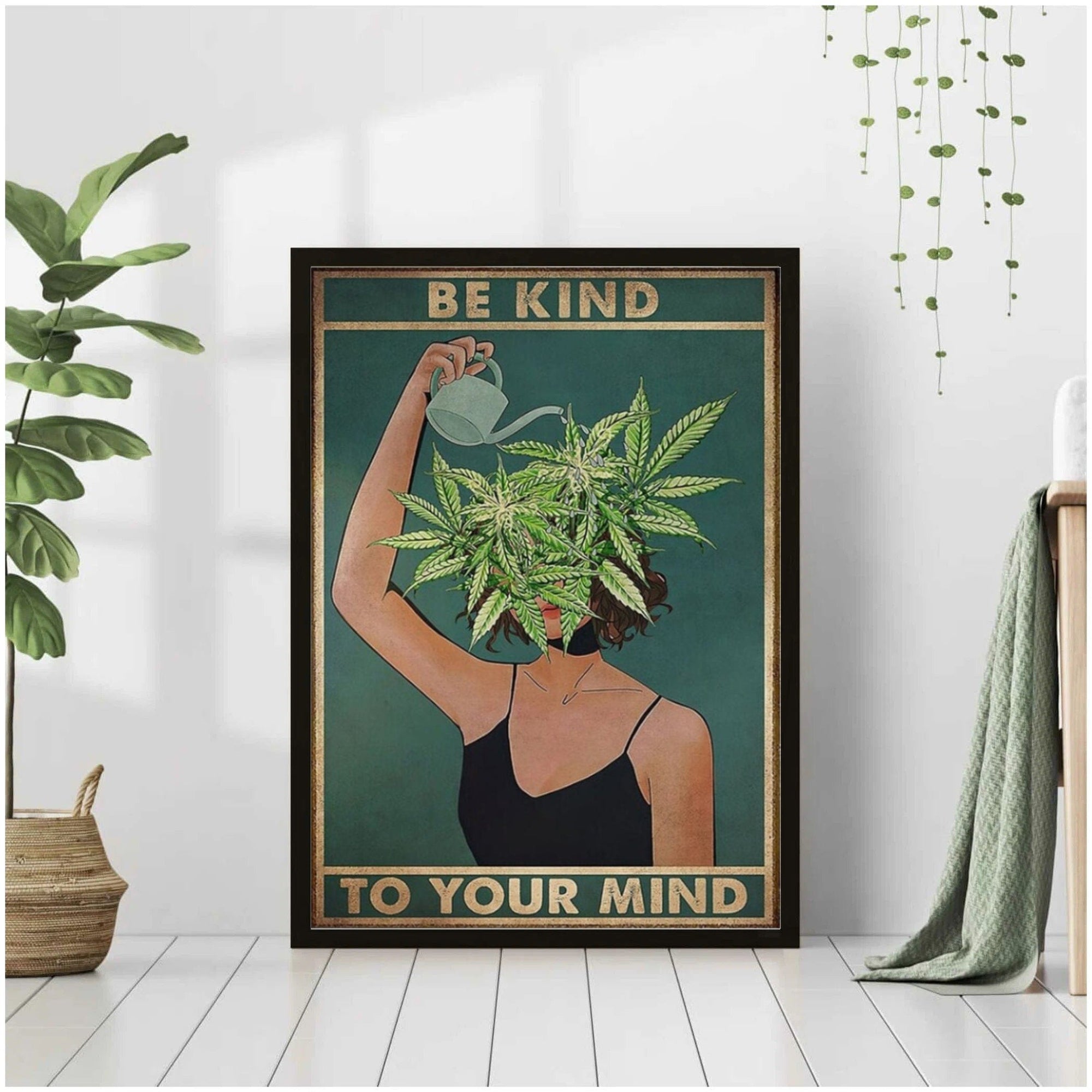 Be Kind To Your Mind Pot Head Poster, Canvas