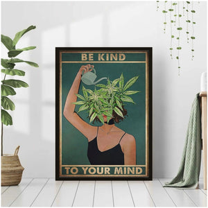 Sé amable con tu mente Póster de cabeza de marihuana, lienzo