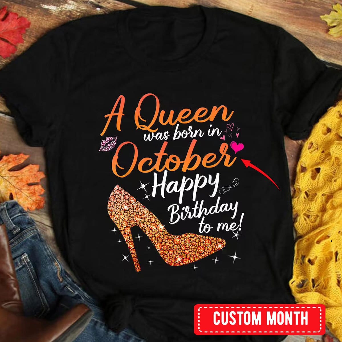A Queen Was Born In October, Personalized Birthday Shirts