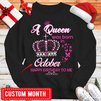 A Queen Was Born In October, Personalized Birthday Shirts, Hoodie