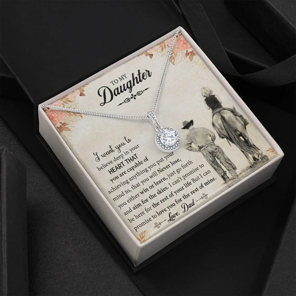 To My Daughter Necklace Jewellery From Dad - I Want You To Believe In Your Heart That You Are Never Lose, Either Win Or Learn