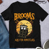 Halloween Police Shirts, Brooms Are For Amateurs, Police T Shirt