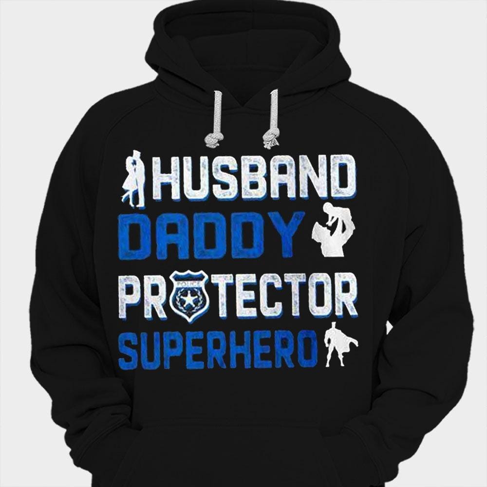 Husband Daddy Protector Superhero Police Shirts