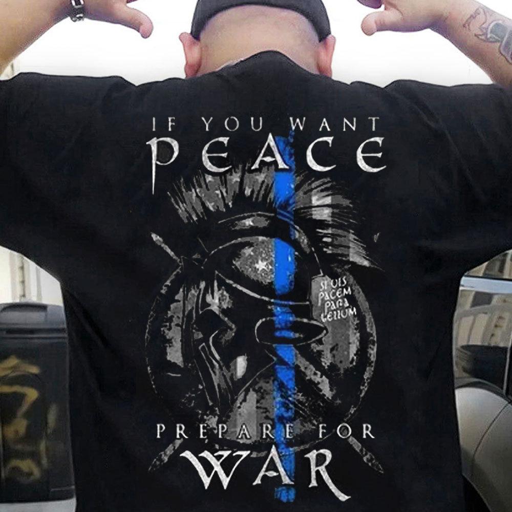 If You Want Peace Prepare For War Police Shirts