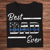 Best Dad Ever Police Shirts