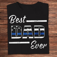 Best Dad Ever Police Shirts