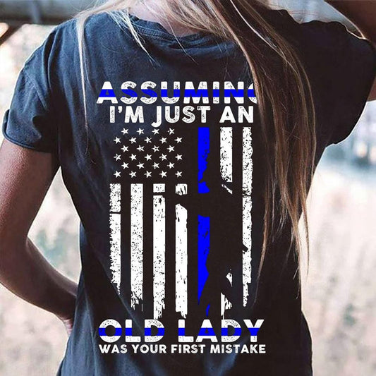 Suponer que soy solo una anciana fue tu primer error Camisetas de policía
