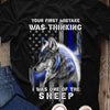 Funny Police Shirts, Your First Mistake Was Thinking I Was One Of The Sheep, Thin Blue Line Shirts