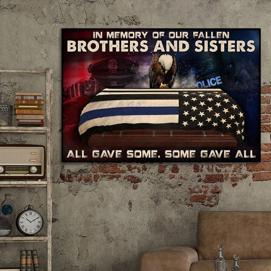 En memoria de nuestros hermanos y hermanas caídos, todos dieron algo, cartel policial, lienzo