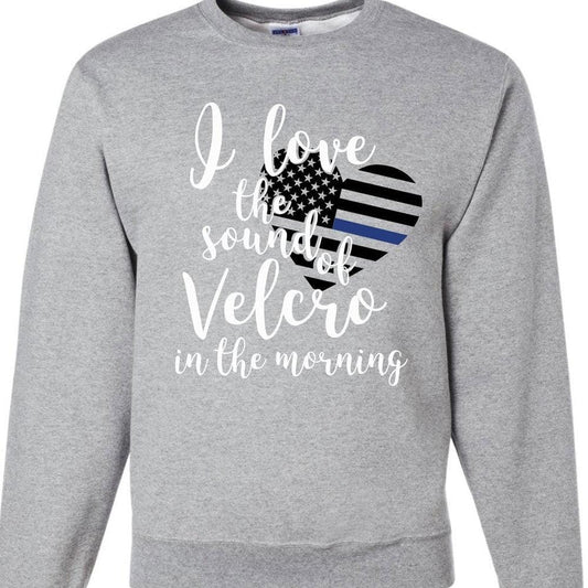 Me encanta el sonido del velcro por la mañana, camisetas de esposas de policías