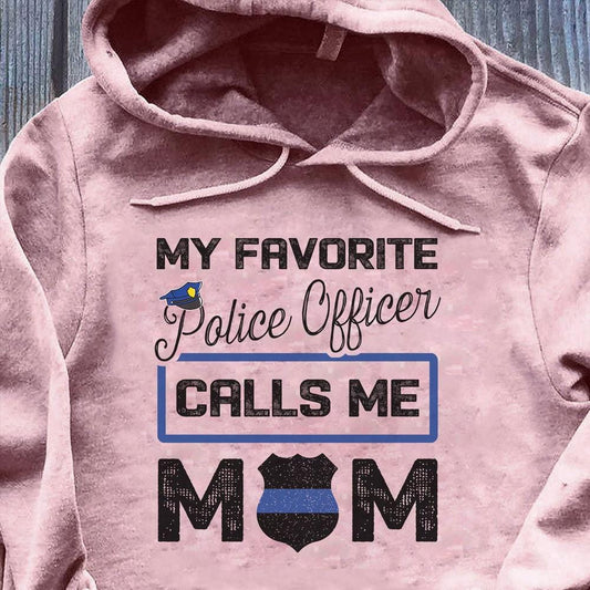 Mi oficial de policía favorito me llama mamá Camisetas de policía