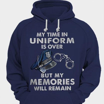 Mi tiempo en uniforme ha terminado, pero mis recuerdos permanecerán Camisetas de policías retirados