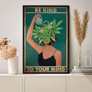 Sé amable con tu mente Póster de cabeza de marihuana, lienzo