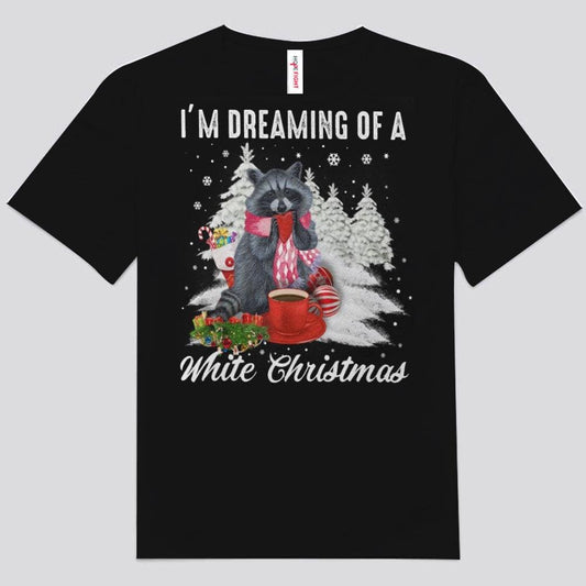 Estoy soñando con una Navidad blanca Camisetas de mapache