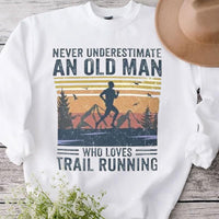 Never Underestimate An Old Man Who Loves Trail Running Vintage Shirts