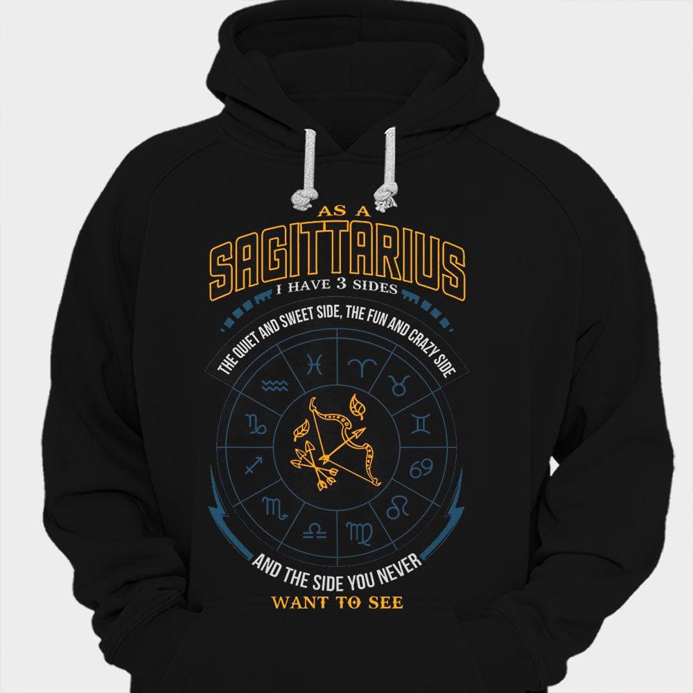 As A Sagittarius I Have 3 Sides Shirts