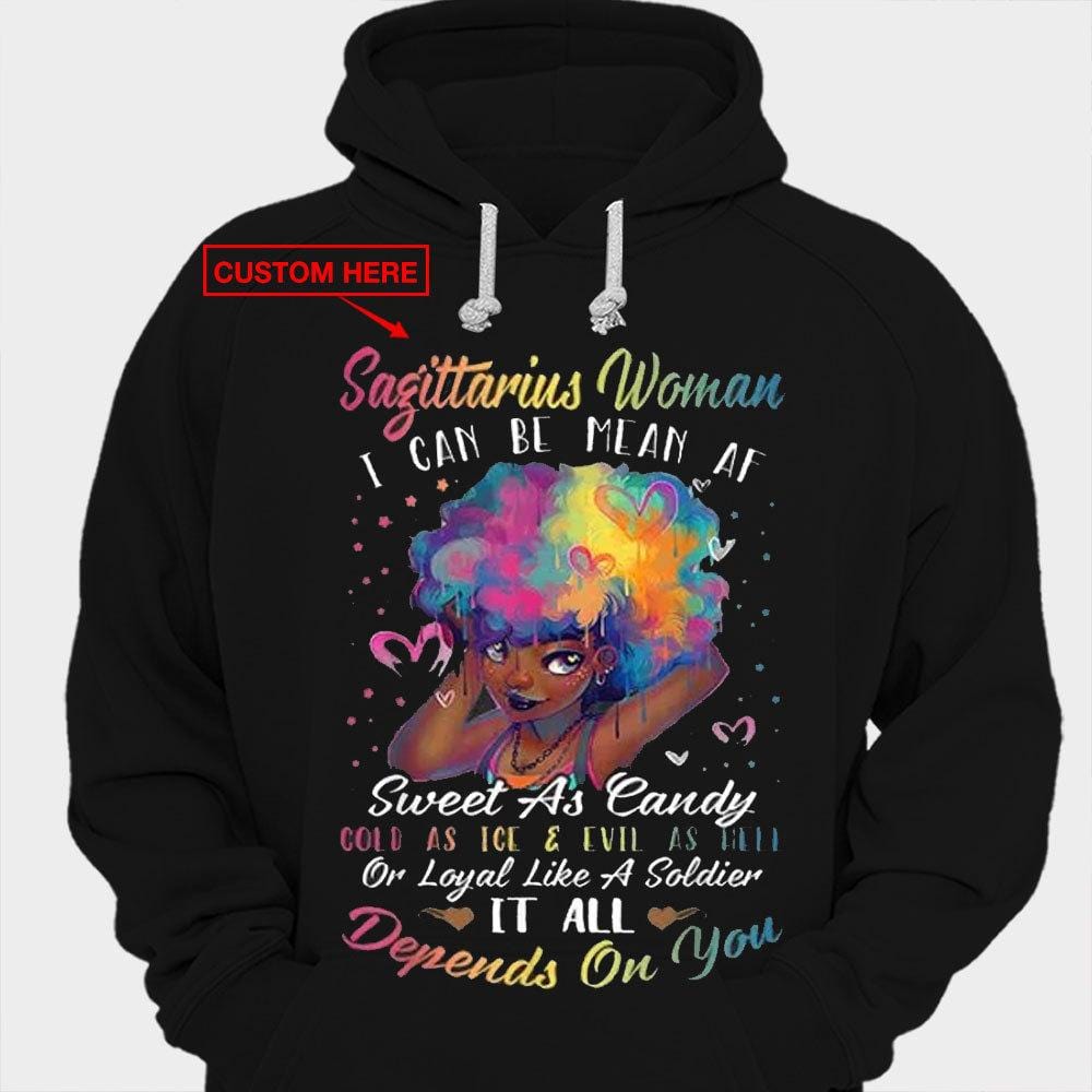 Mujer Sagitario Puedo ser dulce como un caramelo Fría como el hielo Depende de ti Camisetas personalizadas