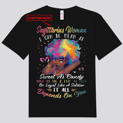 Mujer Sagitario Puedo ser dulce como un caramelo Fría como el hielo Depende de ti Camisetas personalizadas