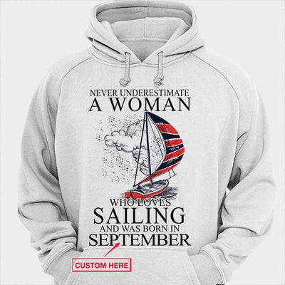 Never Underestimate A Woman Who Loves Sailing Personalized Shirts