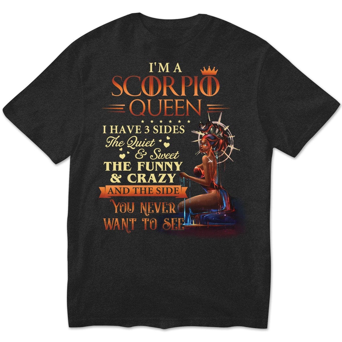 Soy una reina escorpión, tengo 3 lados, camisetas