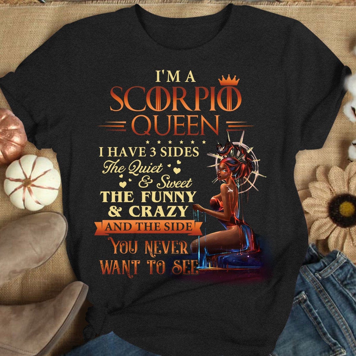 I'm A Scorpio Queen I Have 3 Sides Hoodie, Shirts