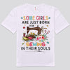 Some Girls Are Just Born With Sewing In Their Souls Shirts