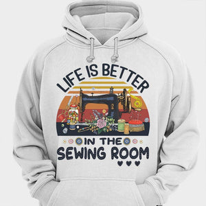 Life Is Better In The Sewing Room Vintage Shirts