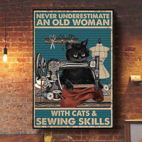 Never Underestimate An Old Woman With Cats & Sewing Skills Poster, Canvas
