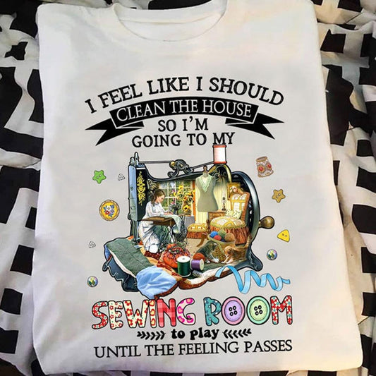 Siento que debería limpiar la casa así que voy a la sala de costura de camisas
