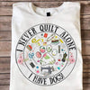 I Never Quilt Alone I Have Dogs Sewing Shirts