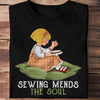 Sewing Mends The Soul Shirts