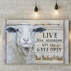 Live Like Someone Left The Gate Open Sheep Poster, Canvas