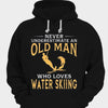Never Underestimate An Old Man Who Loves Water Skiing Shirts