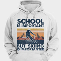School Is Important But Skiing Is Importanter Vintage Shirts